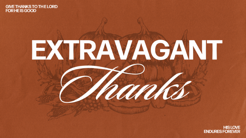 Extravagant Thanks
