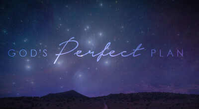 Gods Perfect Plan 400x220