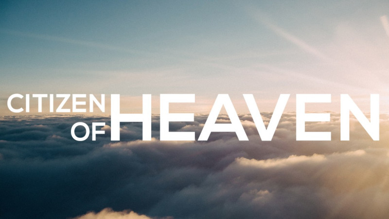 Citizen of Heaven