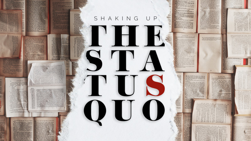 Shaking Up The Status Quo title