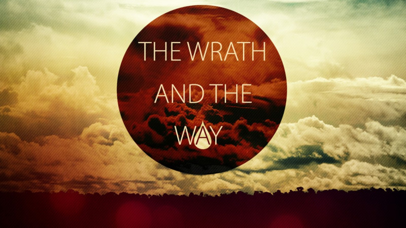 The Wrath and The Way